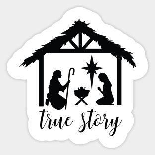 True Story Nativity, Christmas Nativity, Bethlehem, Holy night, Christmas Shirt, Christian Sticker